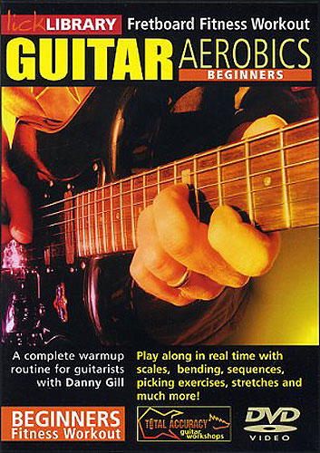 Danny Gill: Beginners Guitar Aerobics: Guitar: Instrumental Tutor