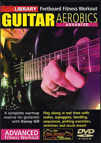 Danny Gill: Advanced Guitar Aerobics: Guitar: Instrumental Tutor