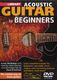 Dave Kilminster: Acoustic Guitar For Beginners: Guitar: Instrumental Tutor