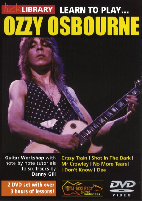 Ozzy Osbourne Randy Rhoads Zakk Wylde: Learn To Play Ozzy Osbourne: Guitar: