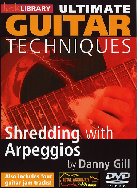 Danny Gill: Ultimate Guitar - Shredding With Arpeggios: Guitar: Instrumental