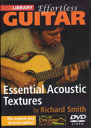 Richard R. Smith: Effortless Guitar - Essential Acoustic Textures: Guitar: