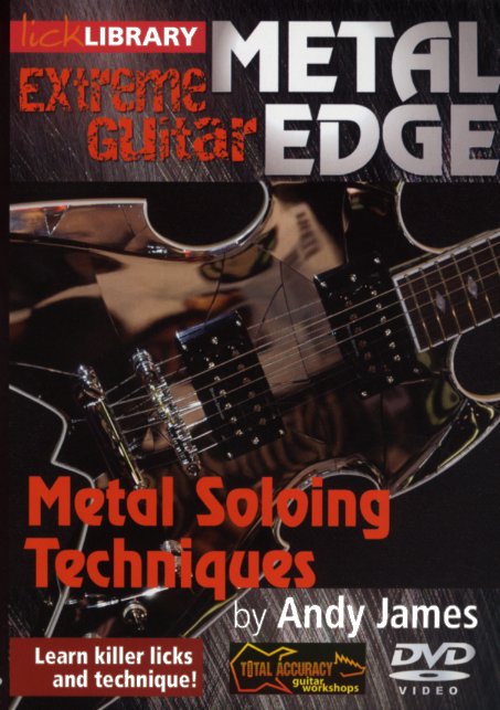 Andy James: Metal Edge - Metal Soloing Techniques: Guitar: Instrumental Tutor