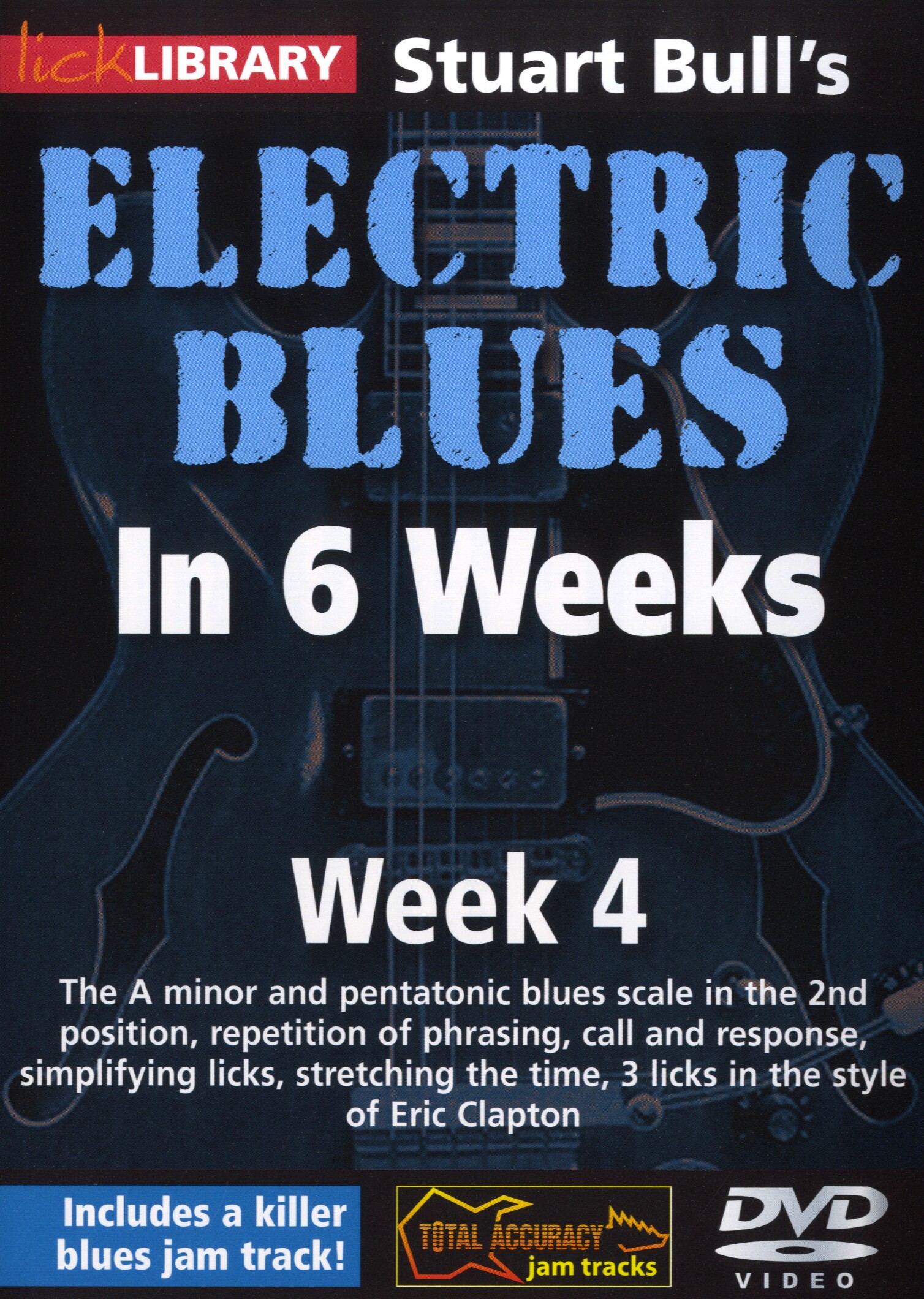 Stuart Bull: Stuart Bull's Electric Blues In 6 Weeks: Week 4: Guitar: