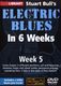 Stuart Bull: Stuart Bull's Electric Blues In 6 Weeks: Week 5: Guitar: