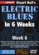 Stuart Bull: Stuart Bull's Electric Blues In 6 Weeks: Week 6: Guitar: