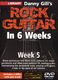 Danny Gill: Danny Gill's Rock Guitar In 6 Weeks - Week 5: Guitar: Instrumental