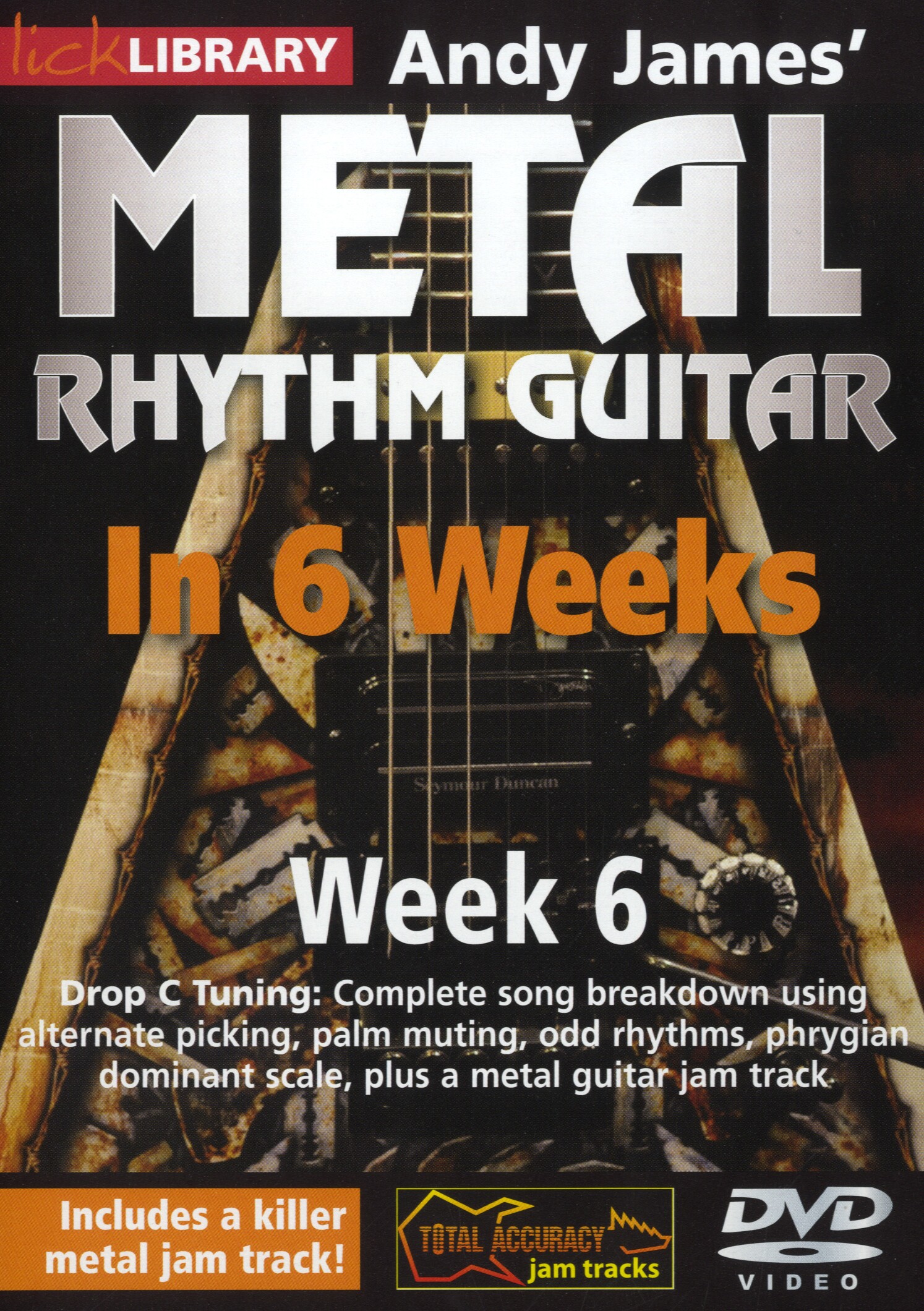 Andy James: Andy James' Metal Rhythm Guitar In 6 Weeks - Wk 6: Guitar: