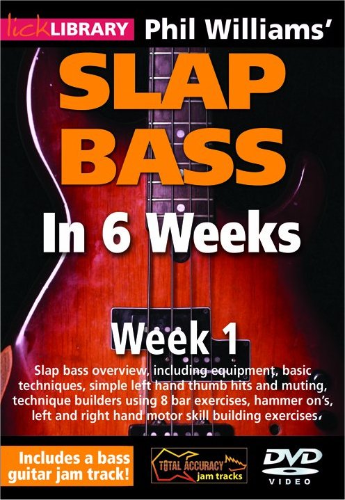Phil Williams: Phil Williams' Slap Bass In 6 Weeks - Week 1: Bass Guitar: