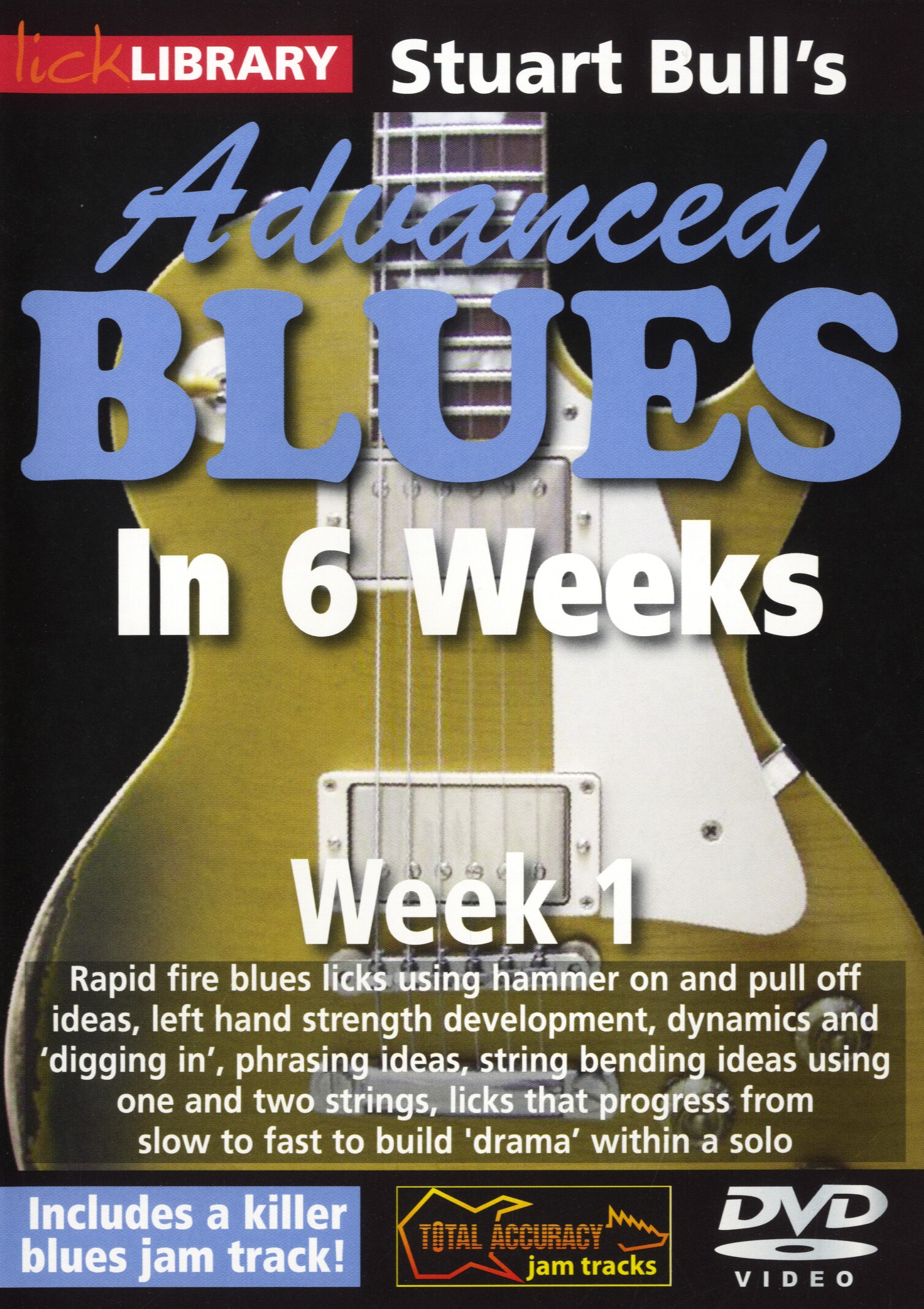 Stuart Bull: Stuart Bull's Advanced Blues In 6 Weeks - Week 1: Guitar: