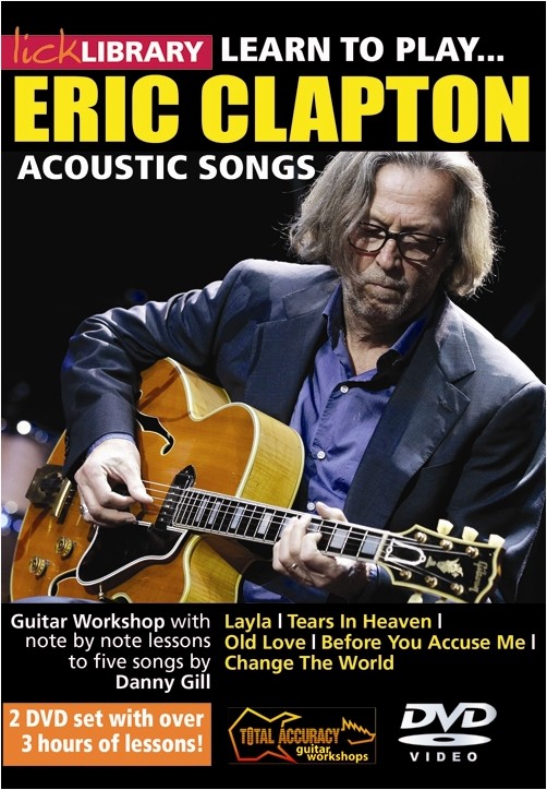 Eric Clapton: Learn To Play Eric Clapton Acoustic Tracks: Guitar