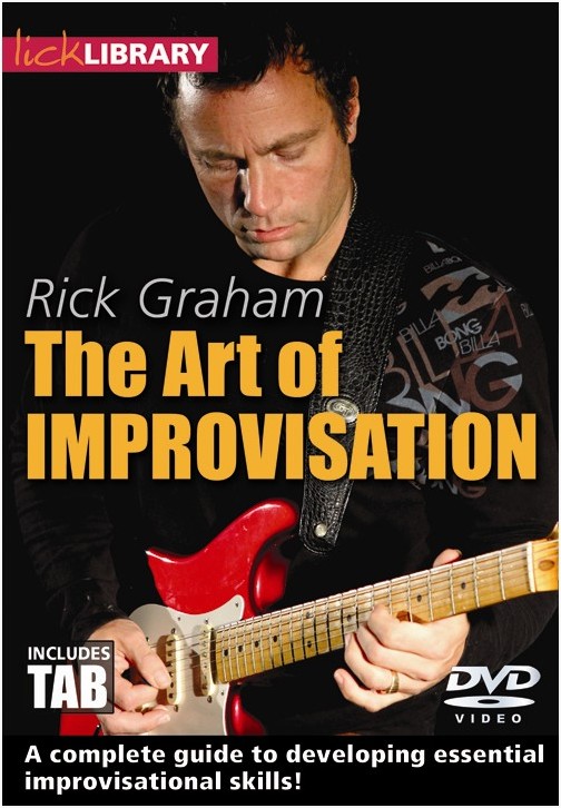 Rick Graham: The Art Of Improvisation By Rick Graham: Guitar: Instrumental Tutor