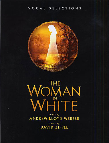 Andrew Lloyd Webber: The Woman in White - Vocal Selections: Piano  Vocal
