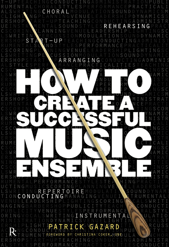 Patrick Gazard: How To Create A Successful Music Ensemble: Reference