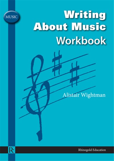 Alistair Wightman: Alistair Wightman: Writing About Music Workbook: Theory