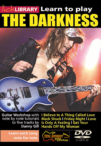 Danny Gill The Darkness: Learn To Play The Darkness: Guitar: Instrumental Tutor