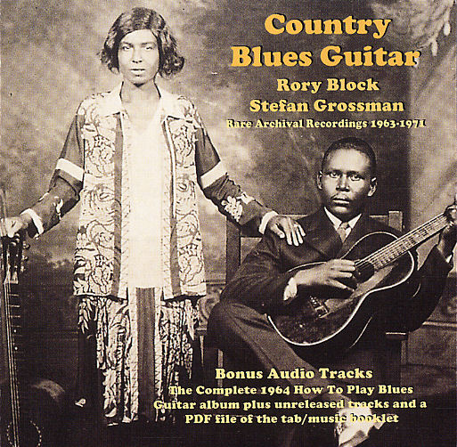 Rory Block Stefan Grossman: Country Blues Guitar: Recorded Performance