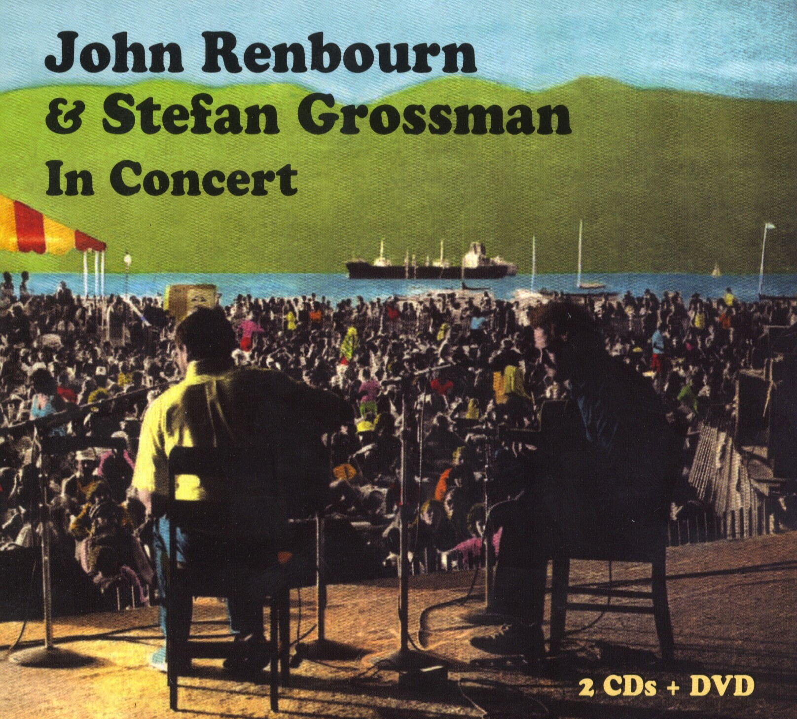 John Renbourn Stefan Grossman: John Renbourn and Stefan Grossman In Concert: