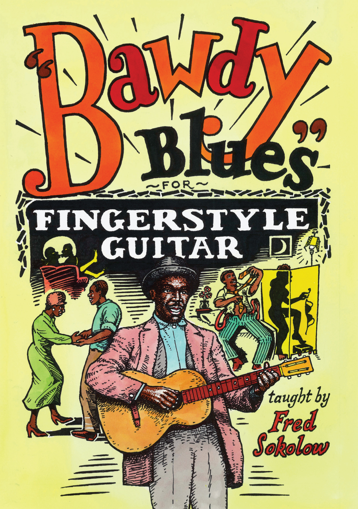 Fred Sokolow: Bawdy Blues For Fingerstyle Guitar: Guitar: Instrumental Tutor