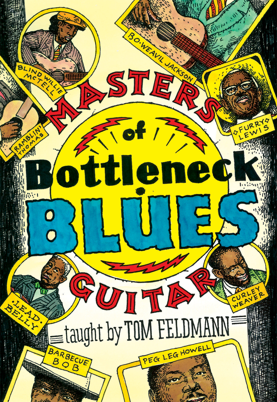 Tom Feldman: Masters Of Bottleneck Blues Guitar: Guitar: Instrumental Tutor