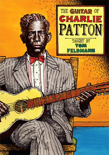 Charlie Patton: Guitar Of Charlie Patton: Guitar: Instrumental Tutor
