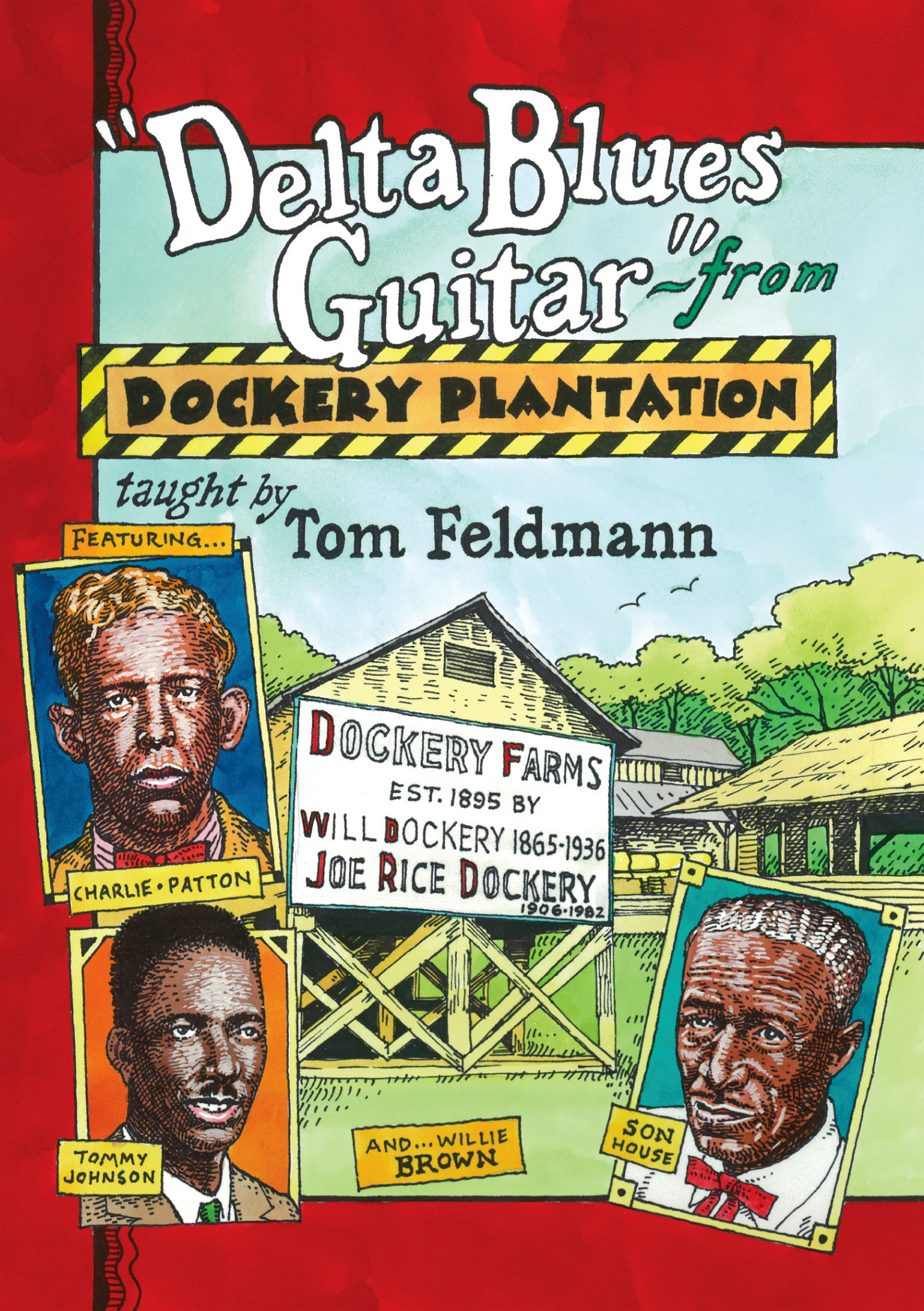 Delta Blues Guitar From Dockery Plantation: Guitar: Instrumental Tutor