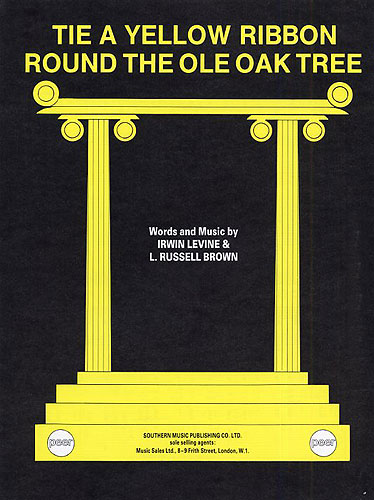 Irwin Levine L. Russell Brown: Tie A Yellow Ribbon Round The Ole Oak Tree: