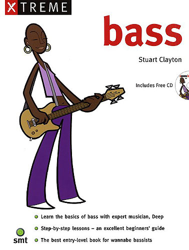 Stuart Clayton: Xtreme Bass: Bass Guitar: Instrumental Tutor
