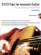 David Mead: 100 Tips For Acoustic Guitar: Guitar: Instrumental Reference