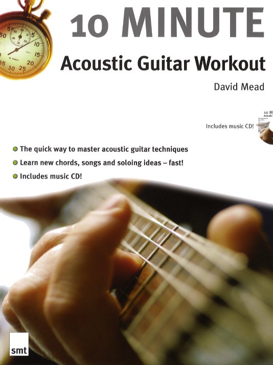 David Mead: 10 Minute Acoustic Guitar Workout: Guitar: Instrumental Tutor
