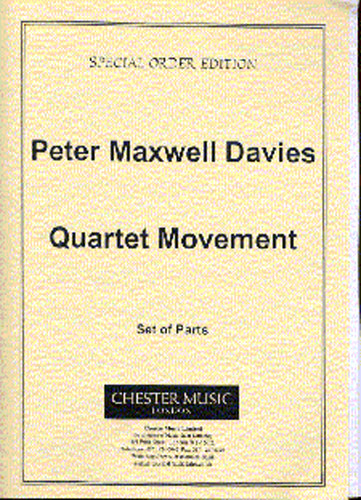 Peter Maxwell Davies: Quartet Movement: String Quartet: Instrumental Work