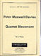 Peter Maxwell Davies: Quartet Movement: String Quartet: Instrumental Work