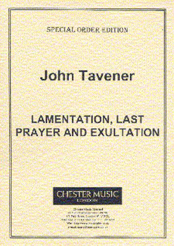 John Tavener: Lamentation  Last Prayer And Exultation: Soprano: Score