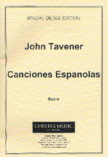 John Tavener: Canciones Espanolas (1972): Countertenor: Score