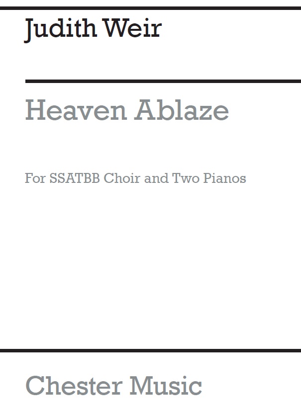 Judith Weir: Heaven Ablaze In His Breast: SATB: Vocal Score