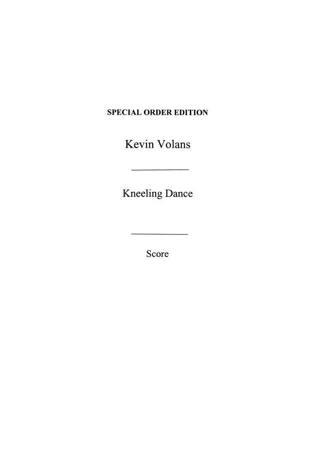 Kevin Volans: Kneeling Dance - For Six Pianos: Piano Ensemble: Score and Parts