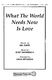 Burt Bacharach: What the world needs now is love: SATB: Vocal Score
