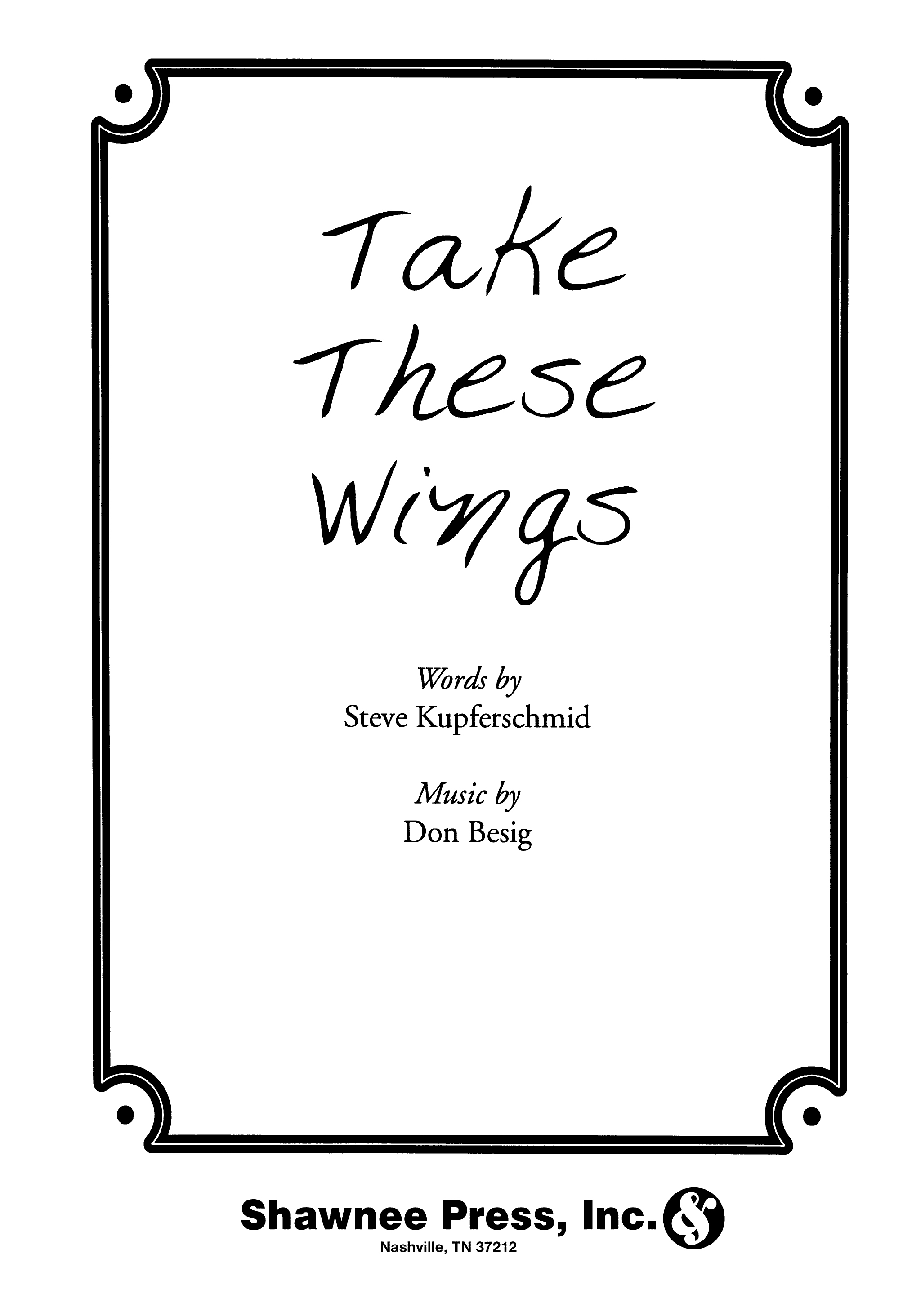 Don Besig: Take These Wings (SSA): SSA: Vocal Score