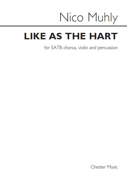 Nico Muhly: Like As The Hart: SATB: Vocal Score