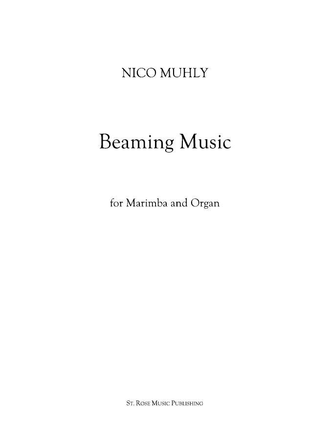 Nico Muhly: Beaming Music: Marimba: Score and Parts