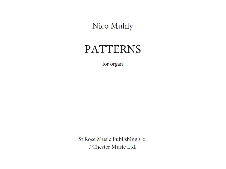 Nico Muhly: Patterns: Organ: Instrumental Work