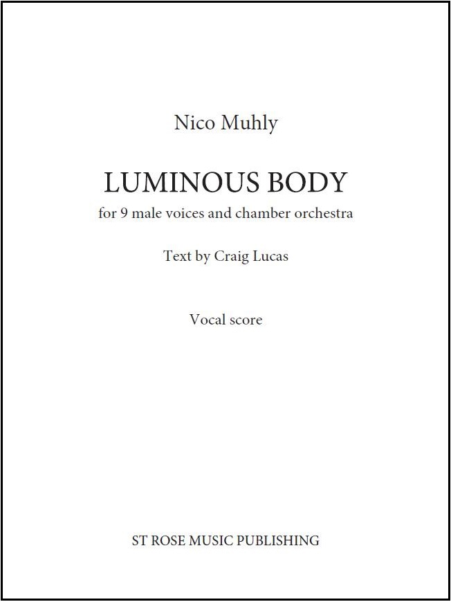 Nico Muhly: Luminous Body: Voice: Score