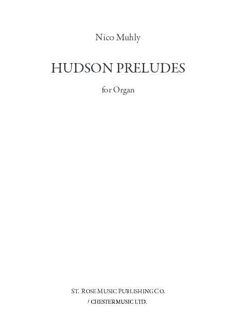 Nico Muhly: Hudson Preludes: Organ: Instrumental Work