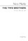 Nico Muhly: The Two Brothers: 2-Part Choir: Vocal Work