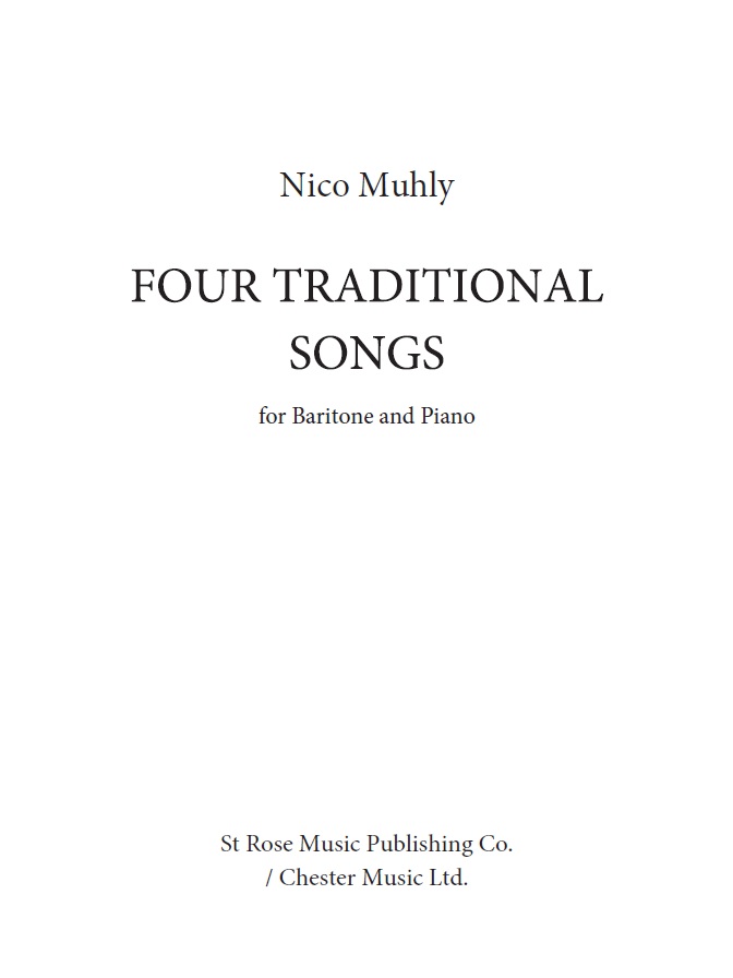 Nico Muhly: Four Traditional Songs (Baritone Voice). Sheet Music for Baritone Voice  Piano Accompaniment