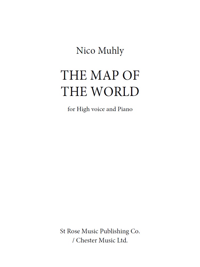 Nico Muhly: The Map Of The World: High Voice: Vocal Work