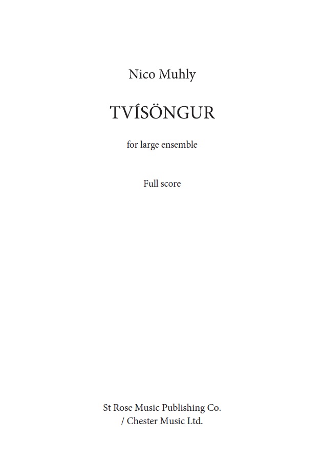Nico Muhly: Tvísöngur: Ensemble: Score
