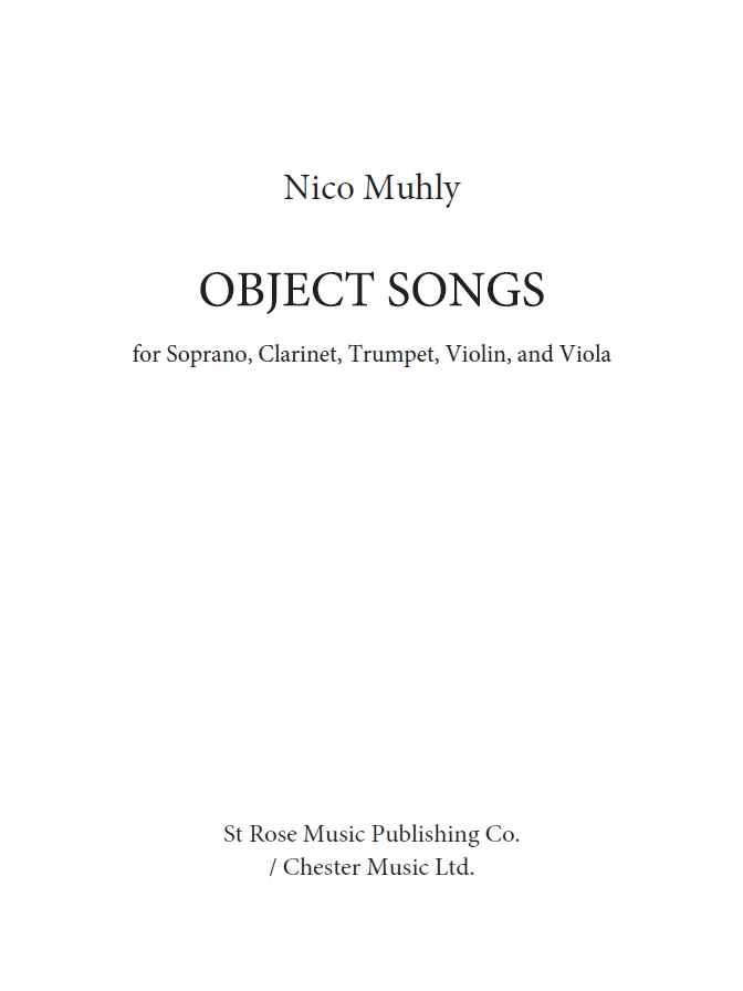Nico Muhly: Object Songs: Soprano: Instrumental Work