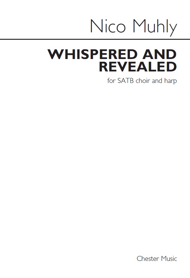 Nico Muhly: Whispered And Revealed: SATB: Score