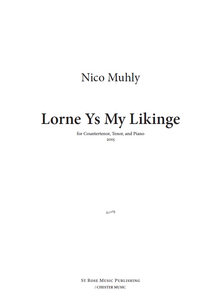 Nico Muhly: Lorne Ys My Likinge: Vocal Duet: Vocal Work